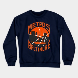 DEFUNCT - Baltimore Metros Basketball Crewneck Sweatshirt